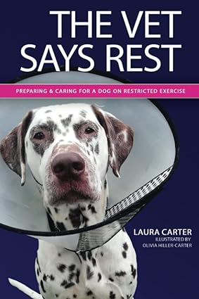 The front cover of a book called The Vet Says Rest by Laura Carter